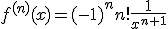 f^{(n)}(x)=(-1)^nn!\frac{1}{x^{n+1}}